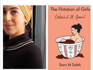 The Flirtation of Girls. Image is a book cover with a woman sitting in a patterned teacup as if it were a hip bath. On the left is an author head shot of a woman in a brown top and beige head scarf.