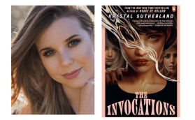 The Invocations. On the left is a colour headshot of a young woman with long fair hair, head tilted to the left and smiling slightly at the camera. On the right is a book cover for The Invocations, with a young woman glowering in the centre and two others behind her.