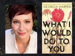 What I Would Do to You. On the left is an author headshot of a smiling Caucasian woman with large leaf-shaped dangly earrings, red lipstick and short red/brown hair with a fringe combed to one side. The book cover on the right has the title in big black letters over images of cut flowers.