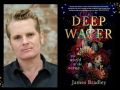 On the left is an author's head shot of a white man in a black shirt, with his head slightly tilted to the left. On the right is a book cover of Deep Water with an image of coral and underwater plants beneath a dark sea.