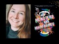 Two panels. On the left is a young woman with light brown hair smiling. On the right is the cover of a book, 'Of Monsters and Mainframes", which shows a colourful illustration of a spaceship, plumes of smoke and a large open mouth with fangs.