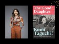 Two panels. On the left is a woman with brown hair and wearing a swirly brown tone top and tan pants. On the right is the cover of a book, 'The Good Daughter'' with a black and white photo of a young girl playing the violin.
