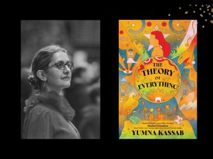 Two panels. On the left is a black and white photo of a woman who is looking to the right hand side. She has her hair in a bun and wears glasses. On the right panel is the cover of a book, 'The Theory of Everything.' it's yellow with swirls of other colours and patterns and a figure of a red headed woman in the centre.