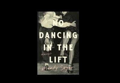 No Dancing in the Lift, by Mandy Sayer. Image: Transit Lounge.