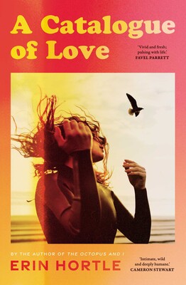 A Catalogue of Love, Erin Hortle. Image: Summit Books. New books. 