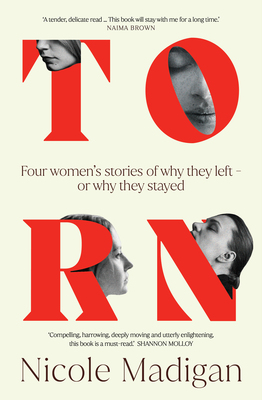 Torn: Four Women's Stories of why they left or why they stayed, Nicole Madigan. Image: Pantera. New books. 