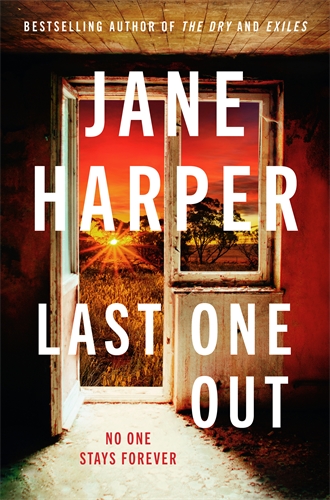 Last One Out by Jane Harper. Image: Pan Macmillan. 