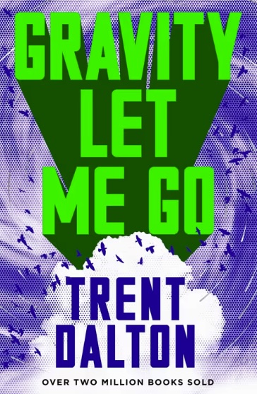 Gravity Let Me Go. Image: Harper Collins. 