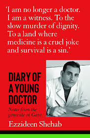 Diary of a Young Doctor by Dr Ezzideen Shehab