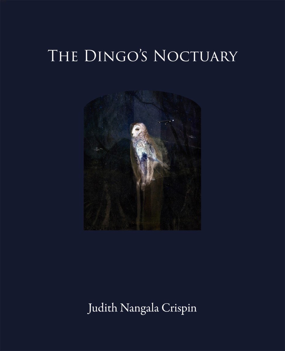 The Dingo's Noctuary by Judith Nangala Crispin.