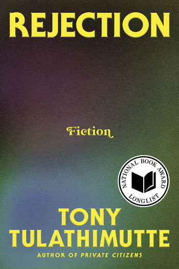 Rejection, by Tony Tulathimutte. Image: HarperCollins. 